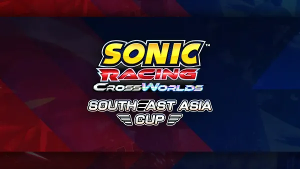 SEGA launches the first Sonic Racing: CrossWorlds Southeast Asia Cup